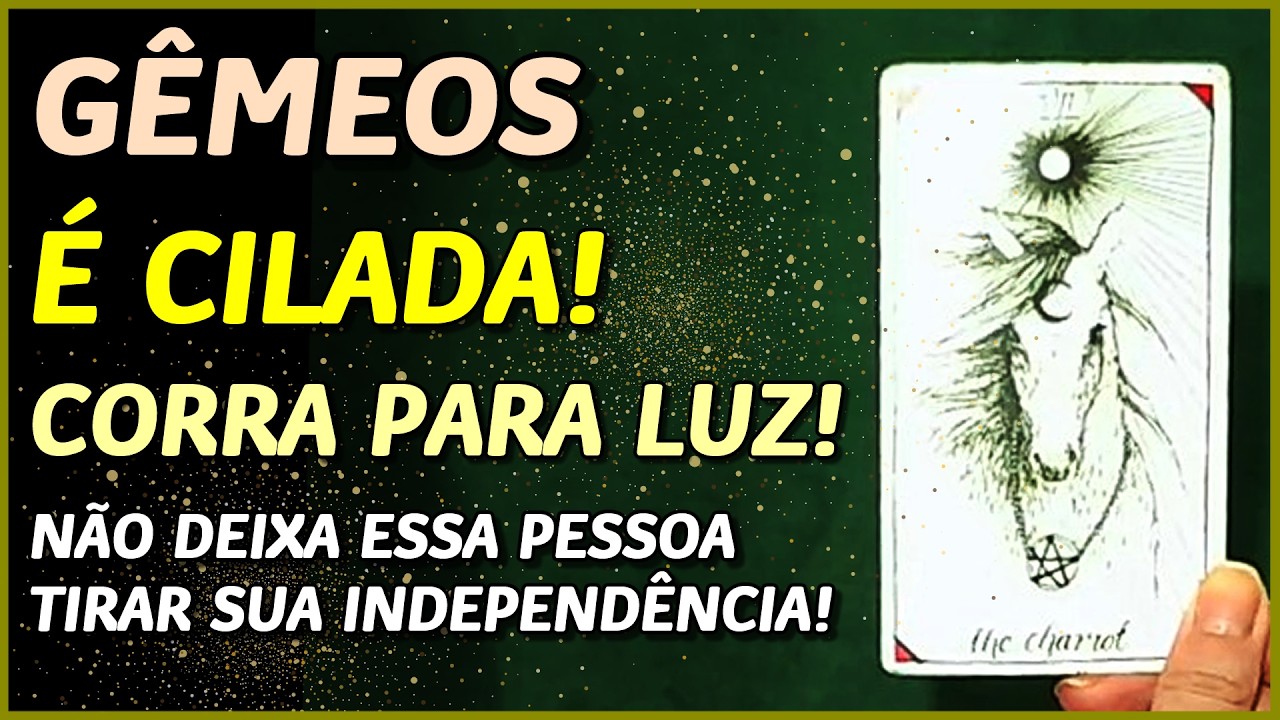 GÊMEOS ♊️ // ⚡️É CILADA! 💣⚡️💥- CORRA PARA A LUZ! 🙏- NÃO DEIXA SUA INDEPENDÊNCIA POR NINGUÉM! 💵🌟🤩