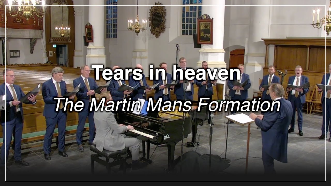 Tears in heaven - The Martin Mans Formation