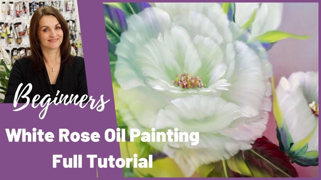 White Rose Oil painting tutorial for Beginners - Full Step by Step Tutorial