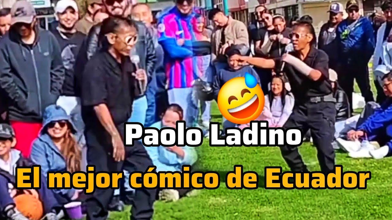¡Paolo Ladino! El Mejor Cómico Callejero del Ecuador 🎭🇪🇨