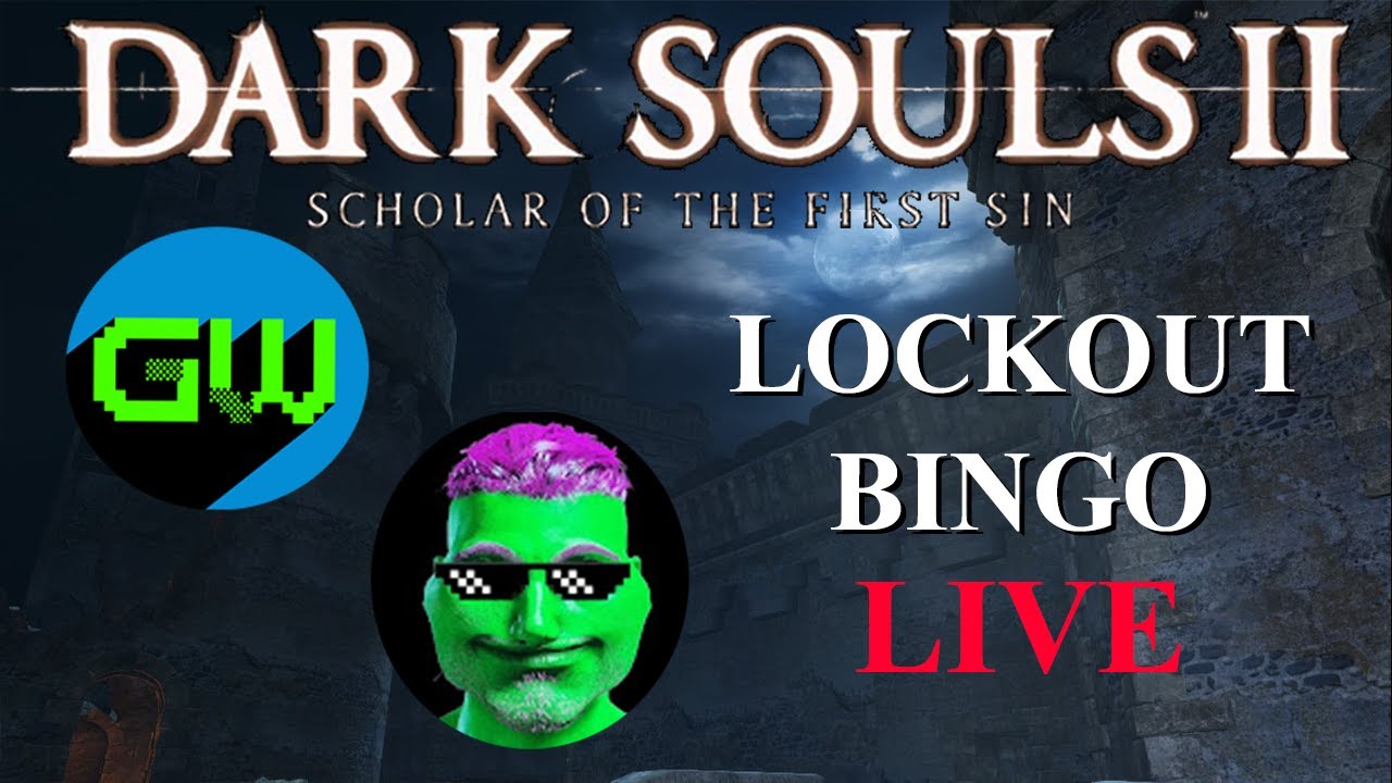 Lockout Bingo VS JK Leeds! | LIVE | Dark Souls 2: Scholar of the First Sin