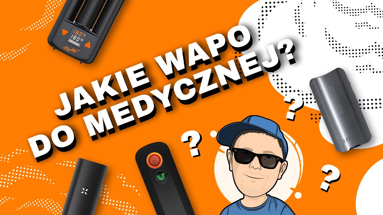Jaki waporyzator do medycznych konopi? - VapoManiak [1080p]