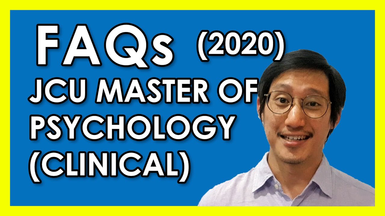 Master of Psychology (Clinical) James Cook University Singapore FAQs (2020) | JCU Singapore