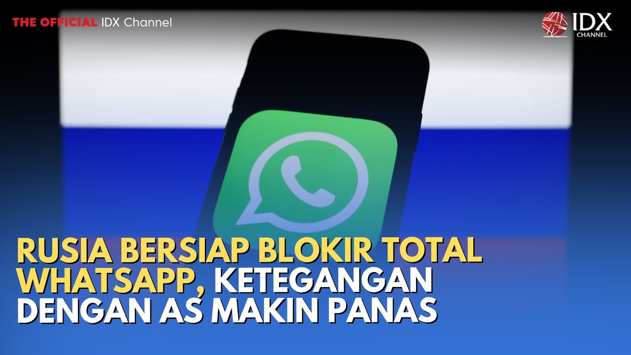 Rusia Bersiap Blokir Total WhatsApp, Ketegangan dengan AS Makin Panas | TECH BIZZ