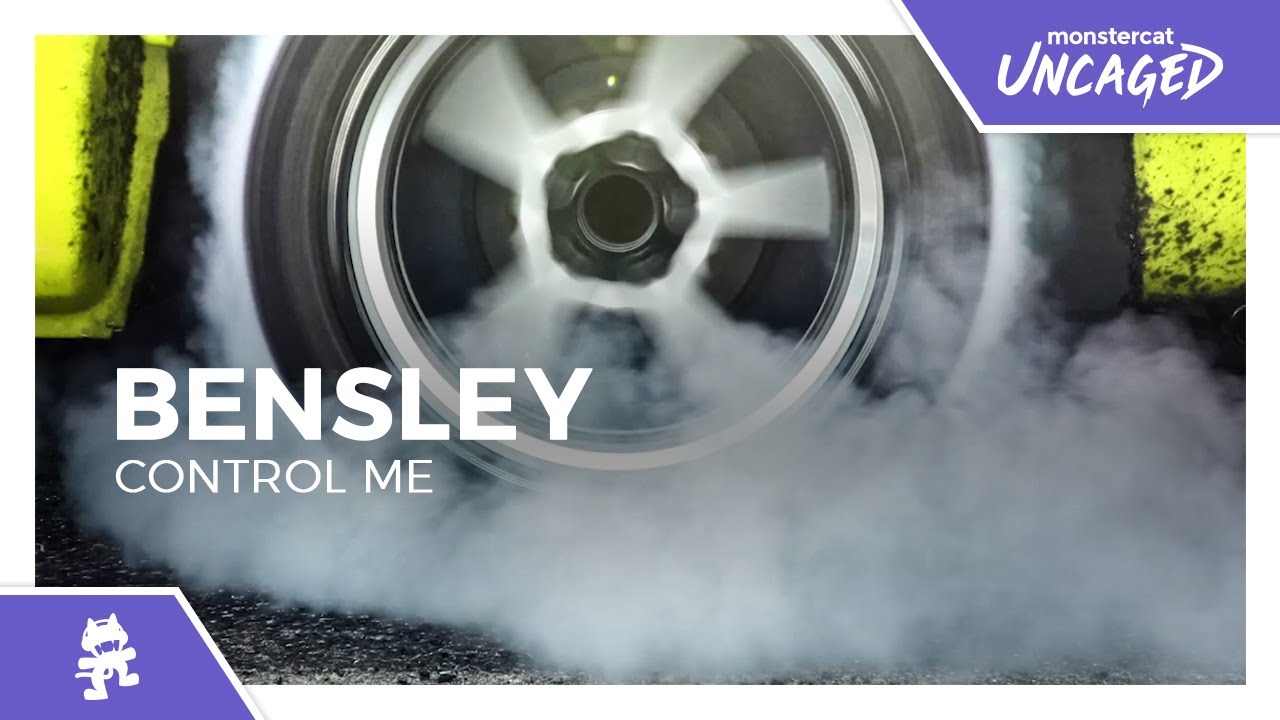 Bensley - Control Me [Monstercat Release]