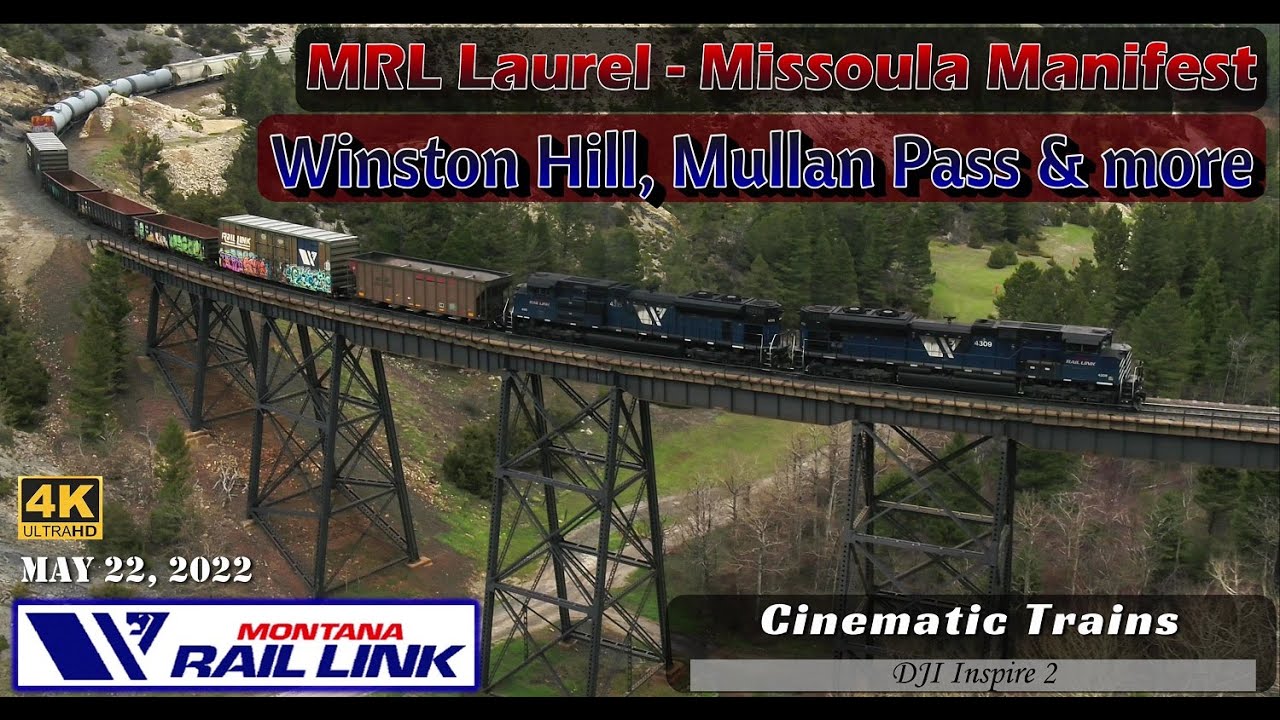 MRL Laurel - Missoula Train: Winston Hill, Mullan Pass & more (4K) | May 22, 2022 | DJI Inspire 2