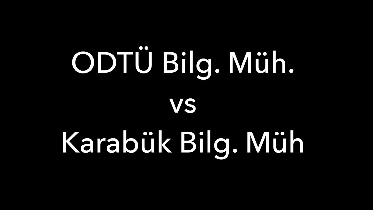 ODTÜ Bilg. Müh. vs Karabük Bilg. Müh.
