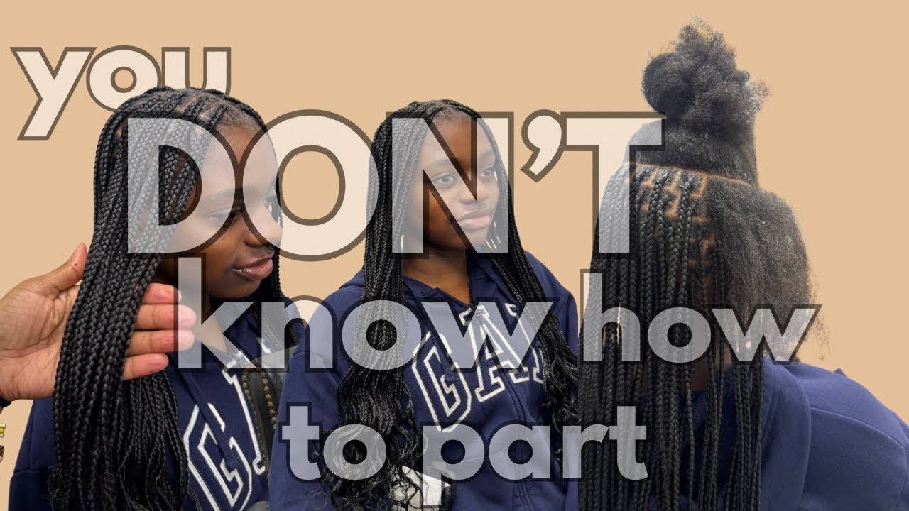 How to part when doing knotless boxbraids or boxbraids 