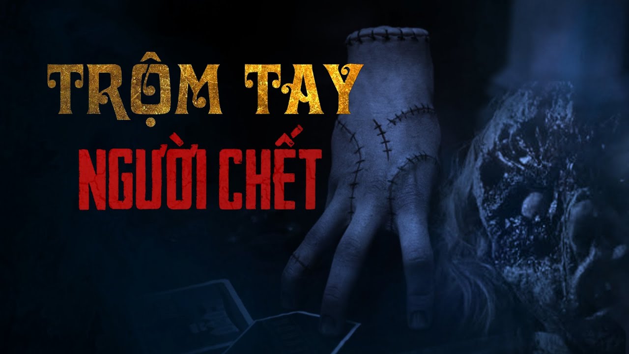Nguyễn Ngọc Ngạn | Truyện Ma Có Thật #147 Trộm Tay Người Chết - Mc Nguyễn Mạnh Tuấn