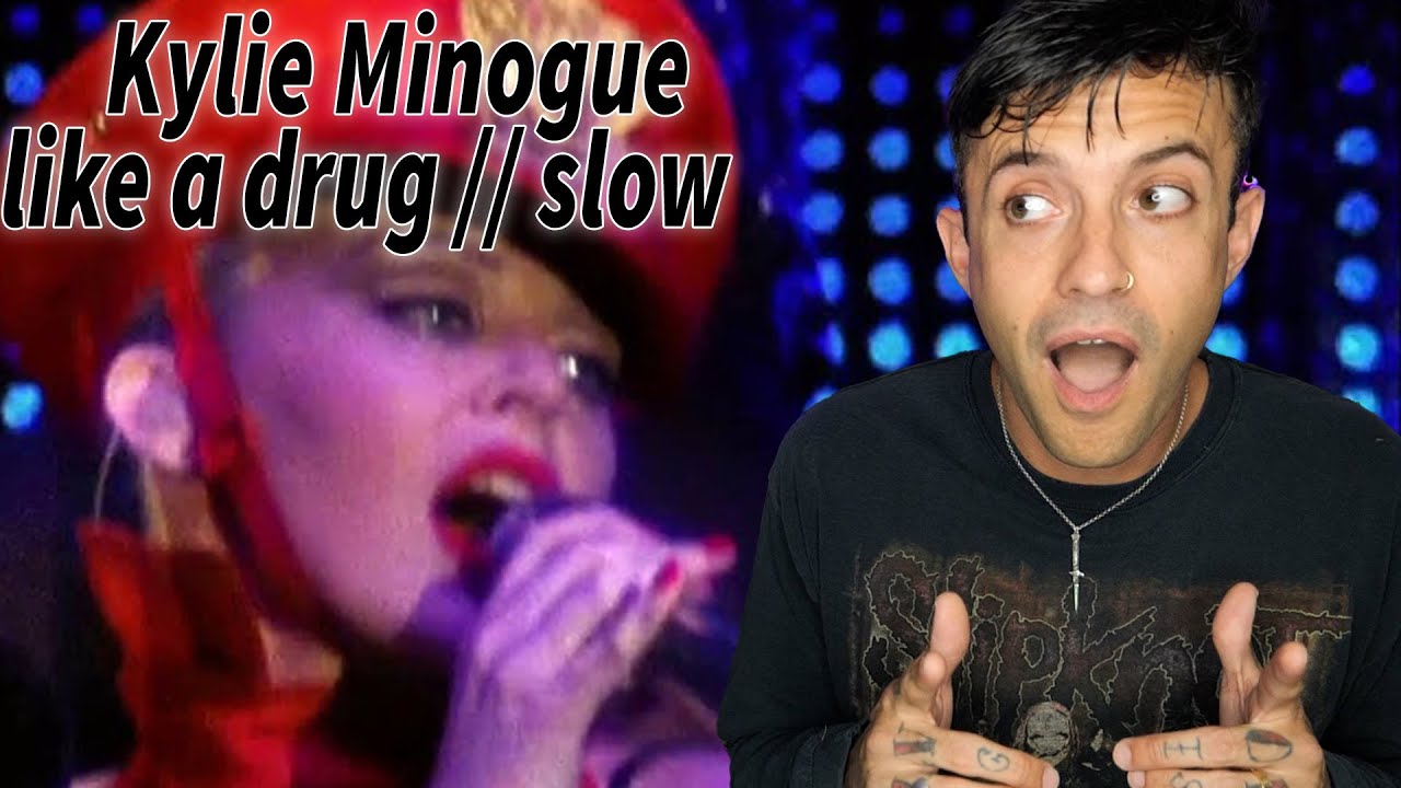 Kylie Minogue - Like a Drug & Slow REACTION