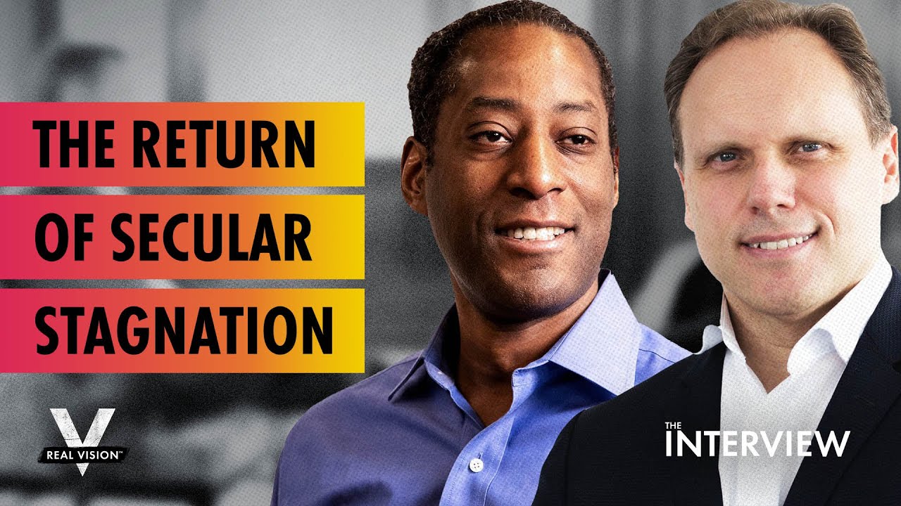 Get Ready for the Return of Secular Stagnation (w/Daniel Lacalle and Ed Harrison)