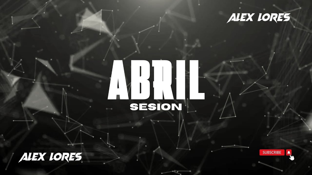 Sesion ABRIL 2024 MIX🔥 (Reggaeton, Comercial, Old) Alex Lores