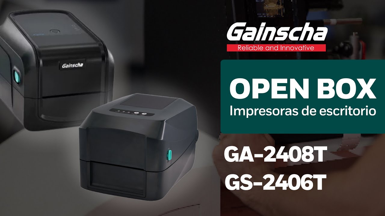 OPEN BOX - Impresoras de escritorio GAINSCHA (GA-2408T | GS-2406T)