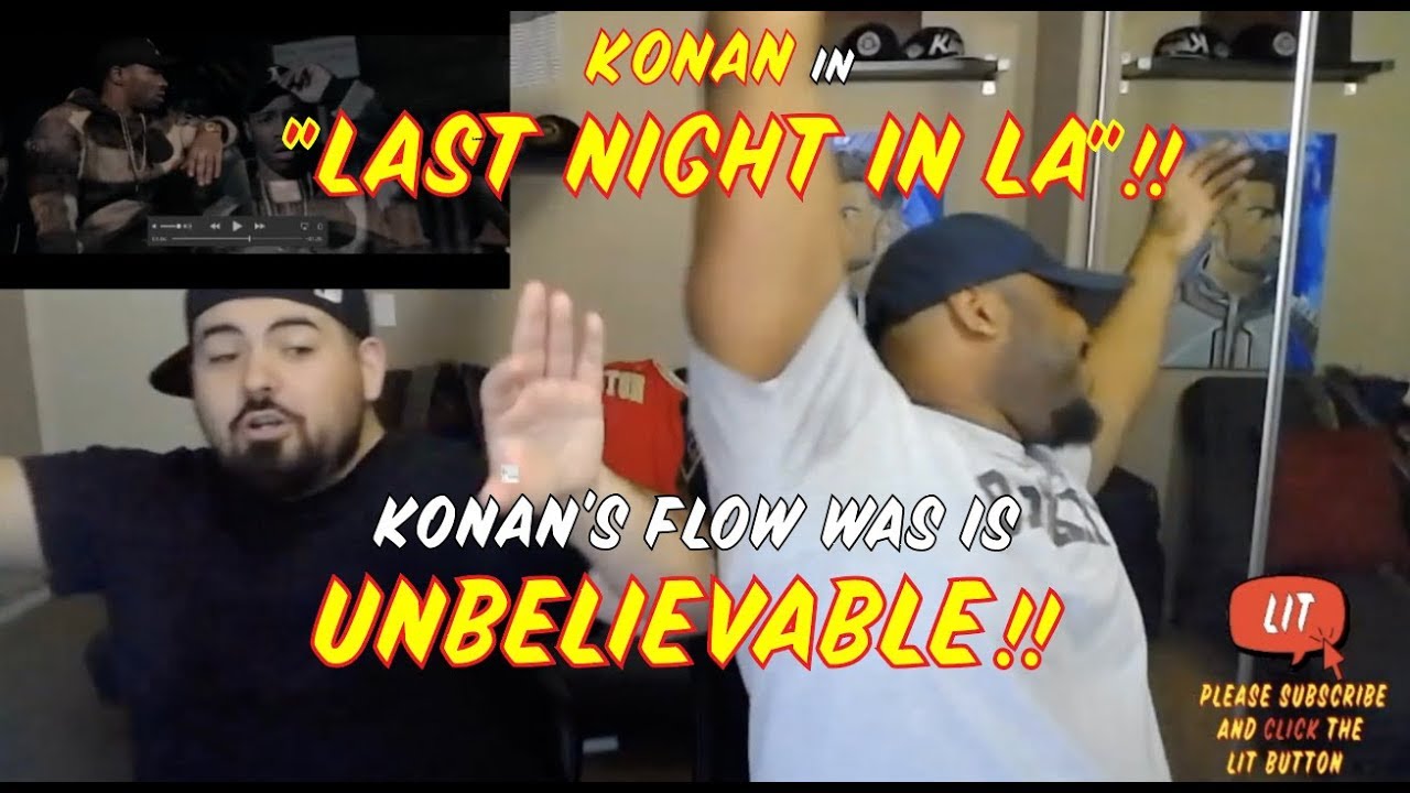 Konan &mdash; Last Night In LA [@konanplaydirty] | GRM Daily (реакция Thatfire)
