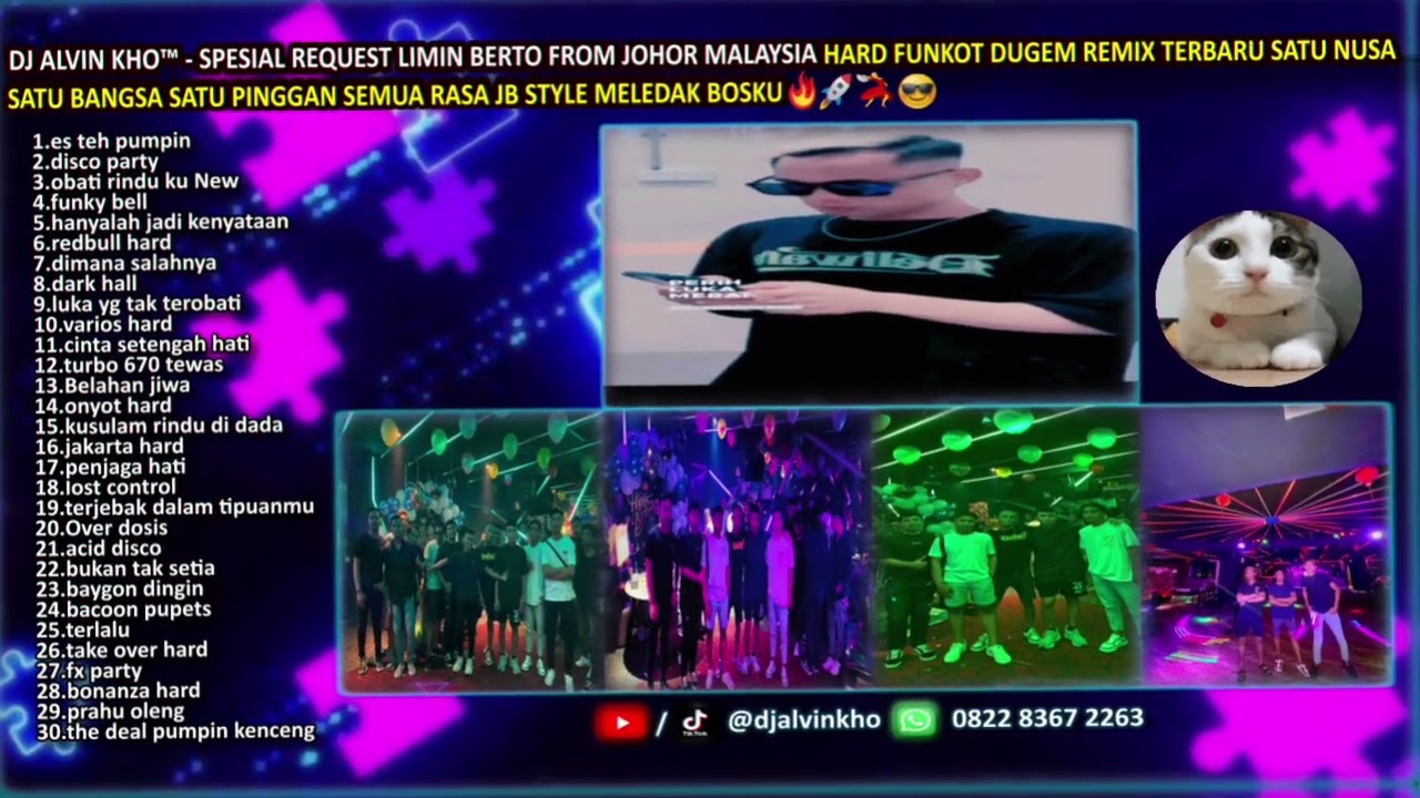 DJ ALVIN KHO&trade; - SPESIAL REQUEST LIMIN BERTO FROM JOHOR MALAYSIA HARD FUNKOT DUGEM REMIX TERBARU