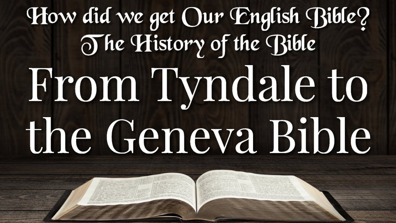 From Tyndale to the Geneva Bible