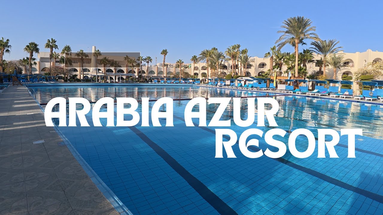 Arabia Azur Resort Hurghada - 4K Walking Tour | Discover the Beauty of Hurghada's Hidden Paradise!