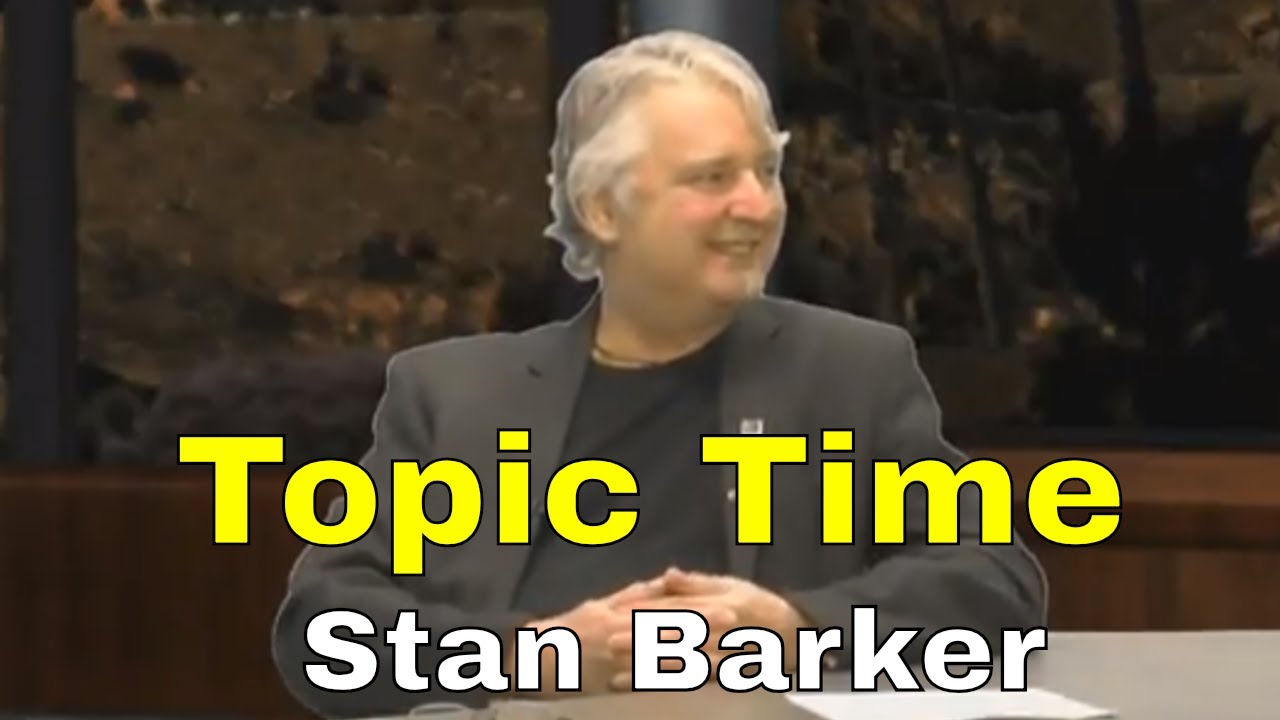 Topic Time - Stan Barker