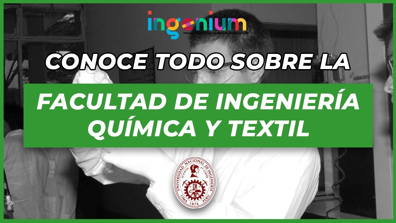 ⚡VIDEOCONFERENCIA VOCACIONAL UNI || FACULTAD DE INGENIERÍA QUÍMICA Y TEXTIL #FIQT #UNI