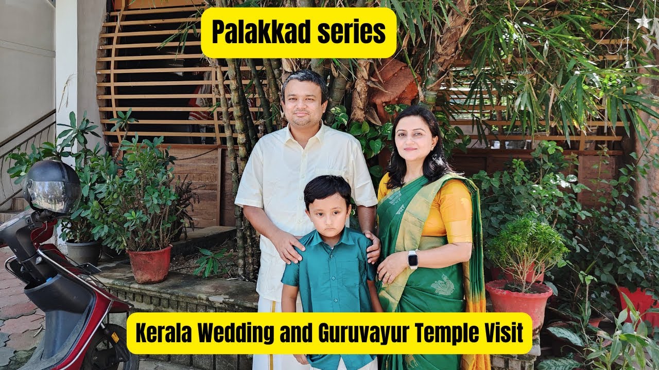 EP03 A Beautiful Day in Palakkad | Udaya Resort I Kerala Wedding Experience & Guruvayur Temple Visit