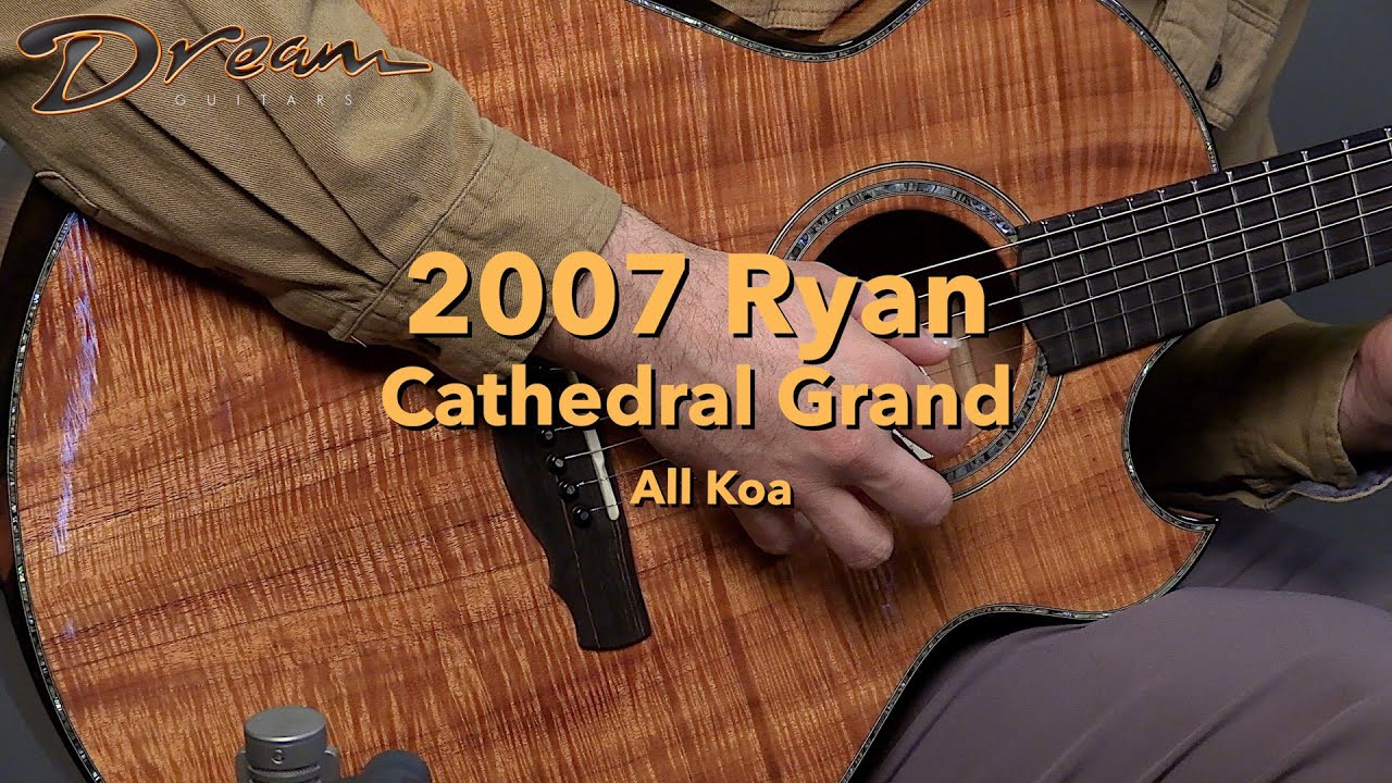 Dream Guitars - 2007 Ryan Cathedral Grand, All Koa #guitardemo #acousticguitar #dreamguitar