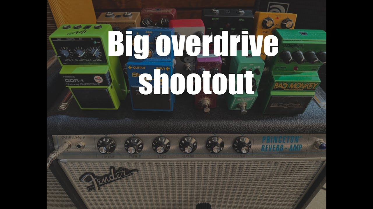 Big overdrive shootout