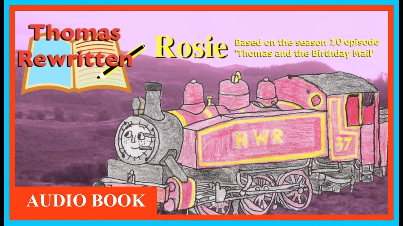 Rosie | Thomas Rewritten | Thomas and Friends