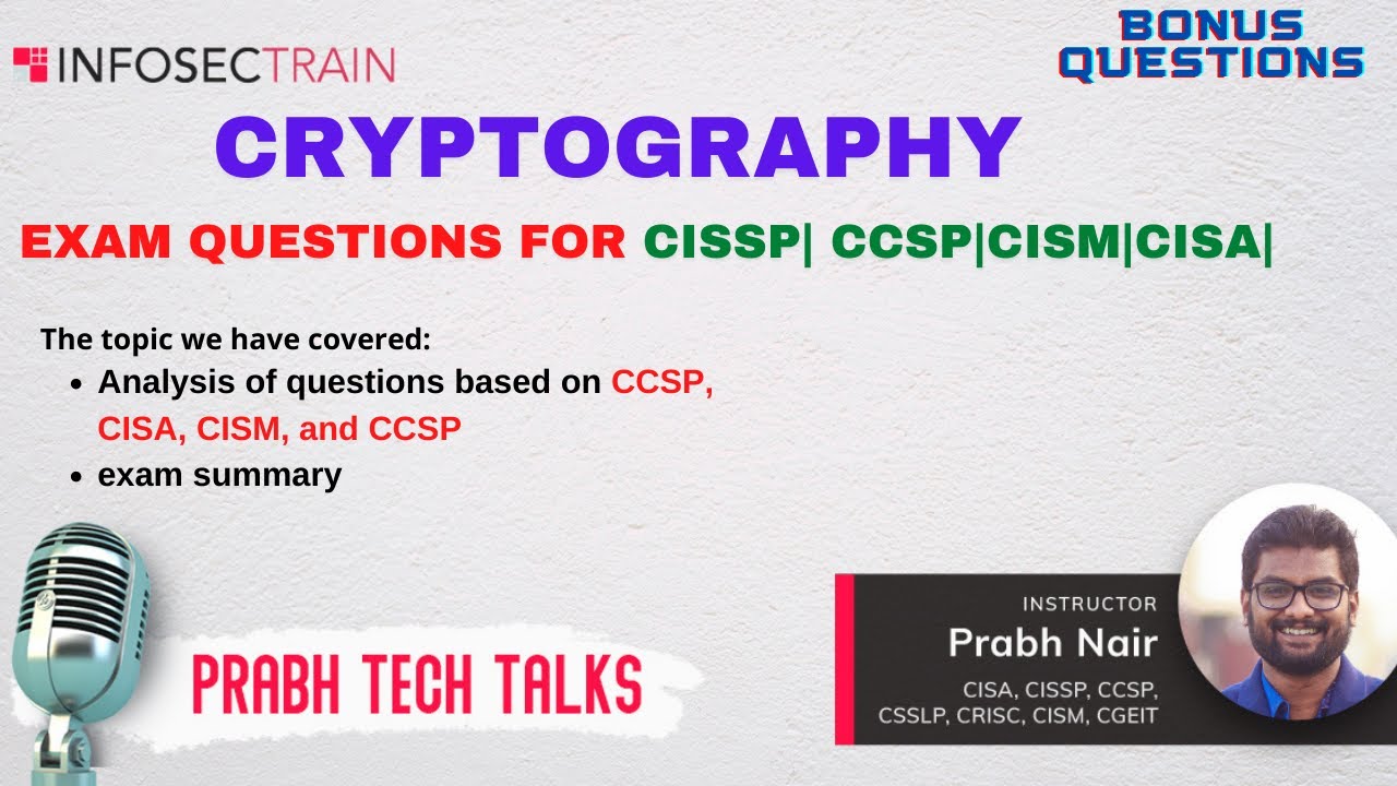 CRYPTOGRAPHY Questions for CISSP , CISA CISM and CCSP