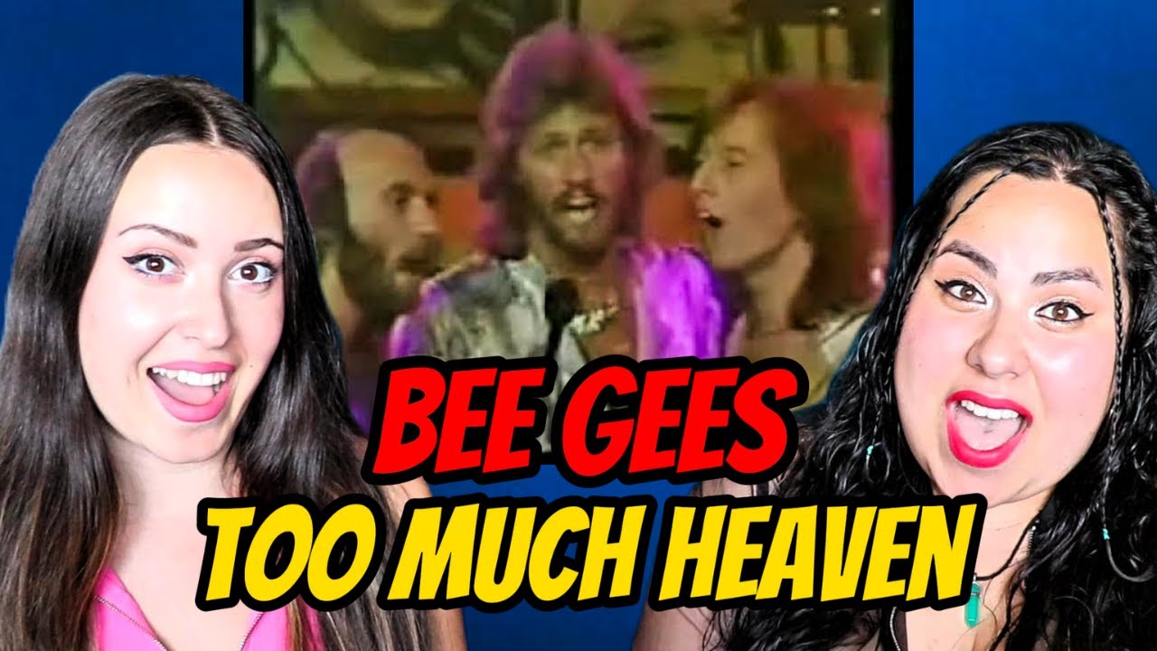 FIRST Time REACTION To Bee Gees -  Too Much Heaven !!! | Two Sisters REACT
