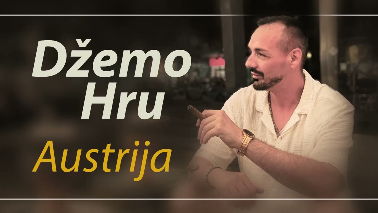 Džemo Hru - Austrija (Audio 2025)