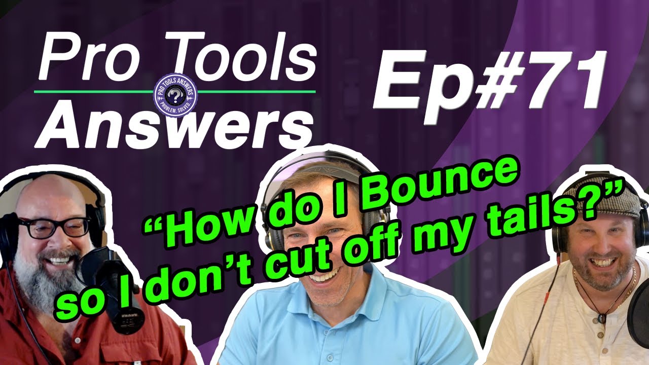 Pro Tools Answers #71 | Bouncing Your Mix in Pro Tools