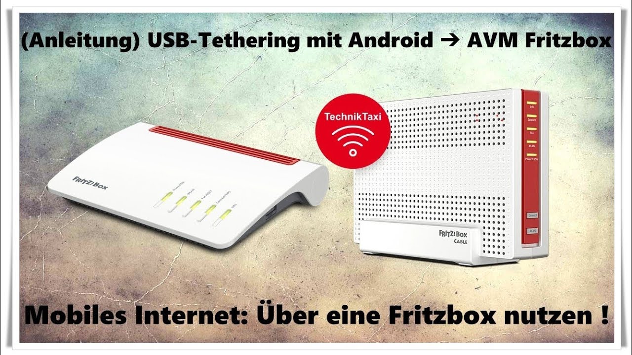 (Anleitung) USB-Tethering mit Android ➜ AVM Fritzbox - Mobiles Internet über eine Fritzbox nutzen!