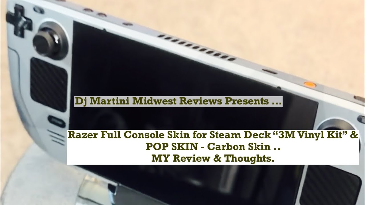Razer Console Full Wrap Skin For Steam Deck,Premium 3M Cast Vinyl. My Thoughts and Opinions.