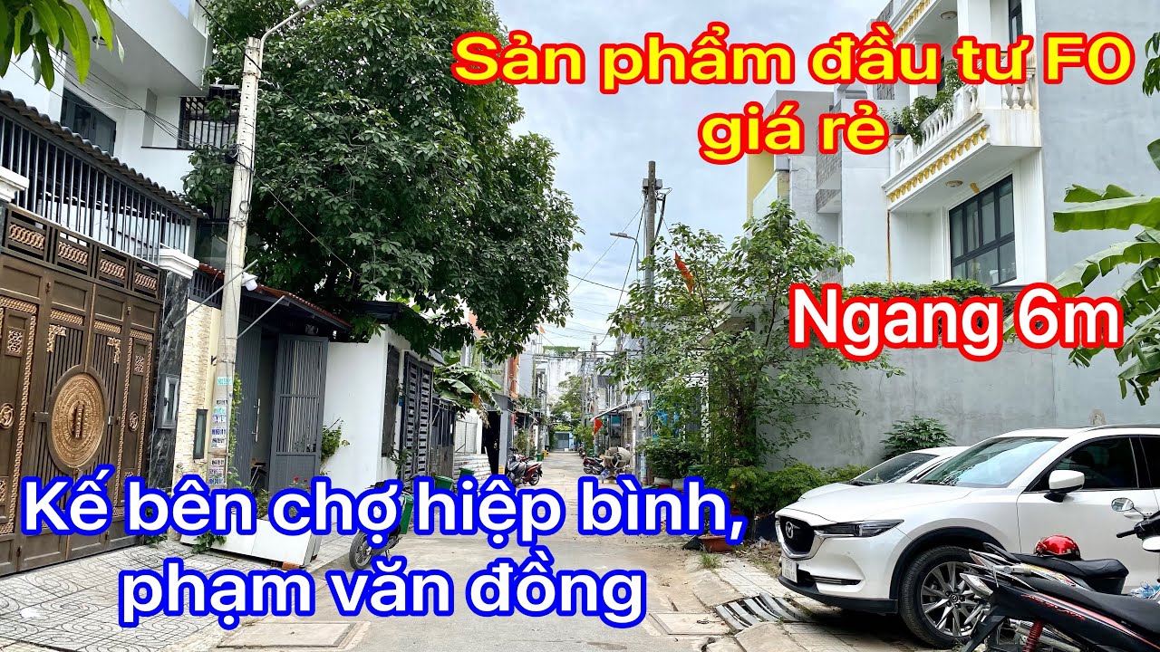 Sản phẩm đầu tư giá rẻ,ngang 6m ,ngay kế bên chợ hiệp bình,đường phạm văn đồng,xe tải tới nơi 