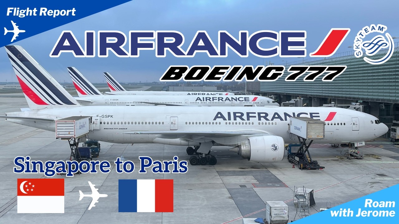 13 HOURS TO PARIS on AIR FRANCE 777-300ER | FULL EXPERIENCE | ECONOMY CLASS 🇸🇬 🛫 🇫🇷