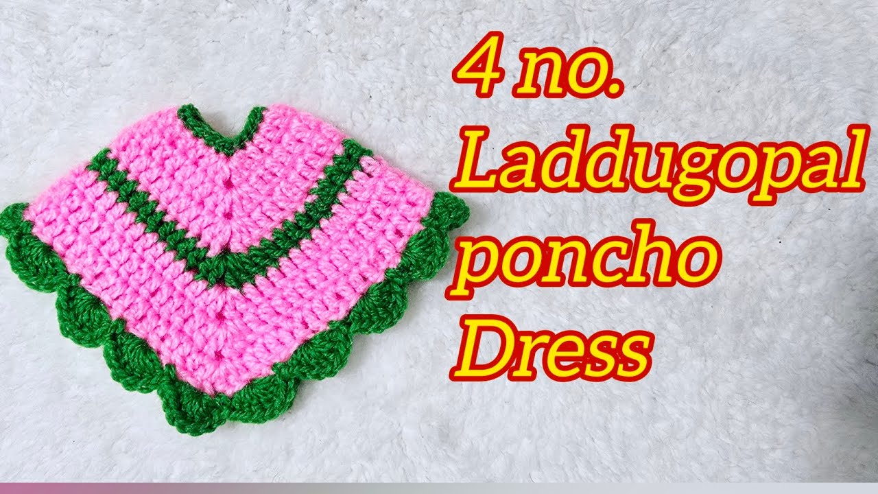 4.no laddugopla poncho dress#crochet #winter spacial#crochettutorial. RadheRadhe 🙏