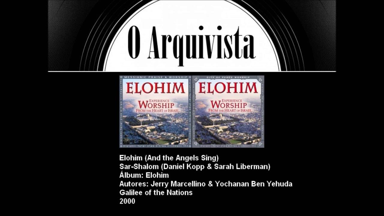 Elohim (And the Angels Sing) - Sar-Shalom (Daniel Kopp & Sarah Liberman)