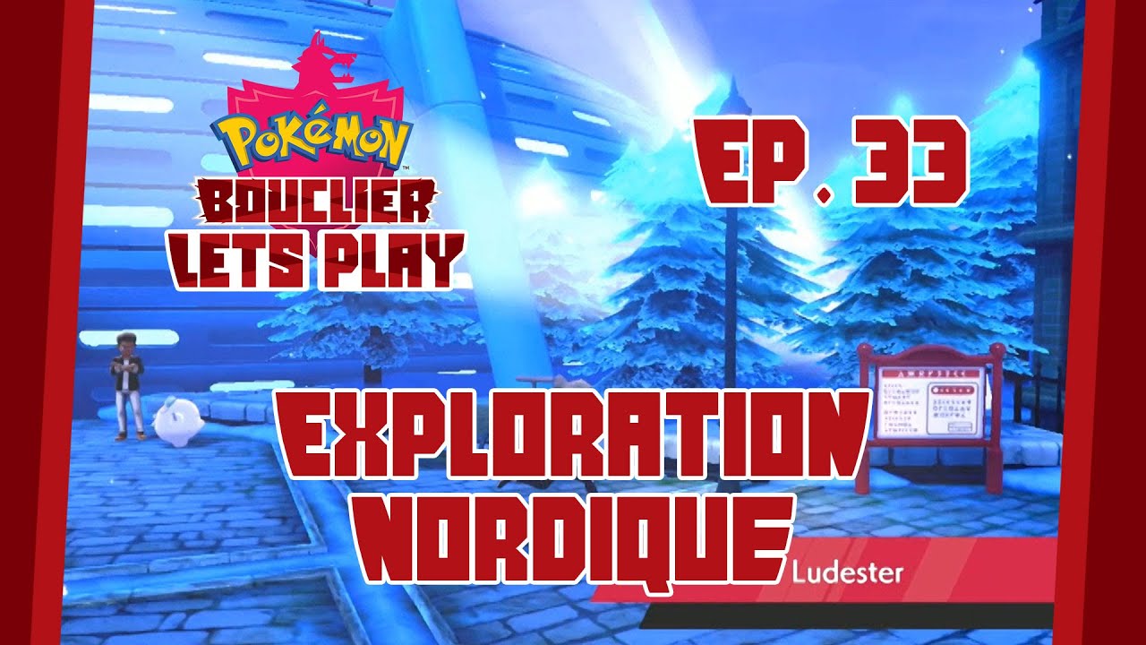 [LP Bouclier] #33 : Exploration nordique