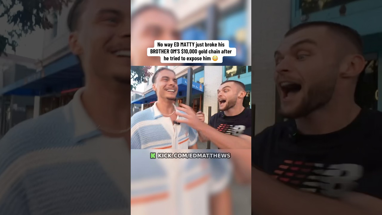 No way ED MATTHEWS broke his brothers $10K chain 😱 #edmatthews #hstikkytokky #viralclips