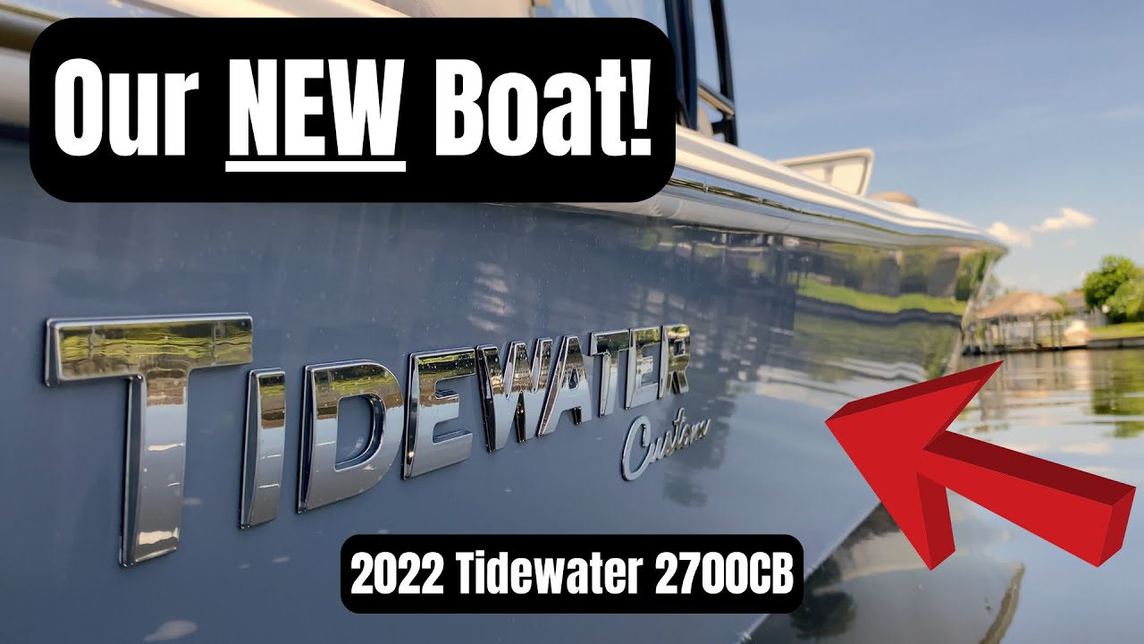Our BOAT is FINALLY Here! **Tidewater 2700 CB**