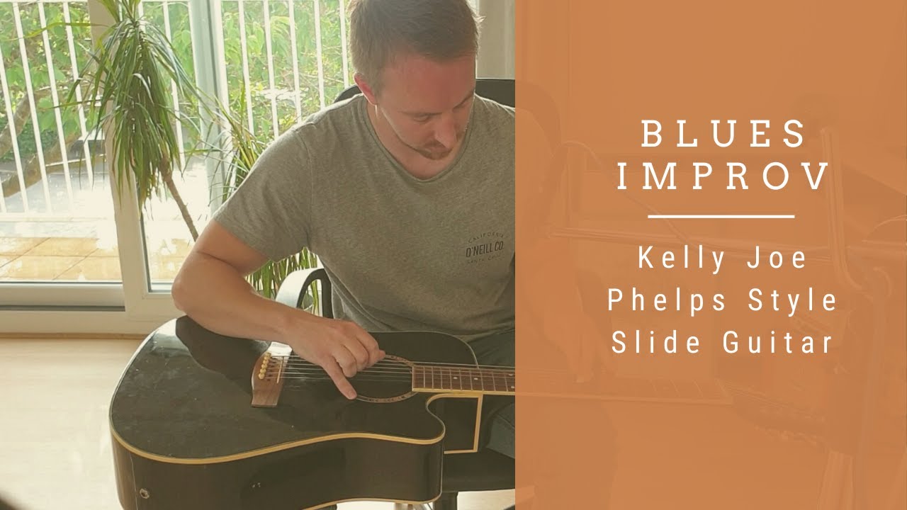 Blues Improv - Kelly Joe Phelps Style Slide Guitar