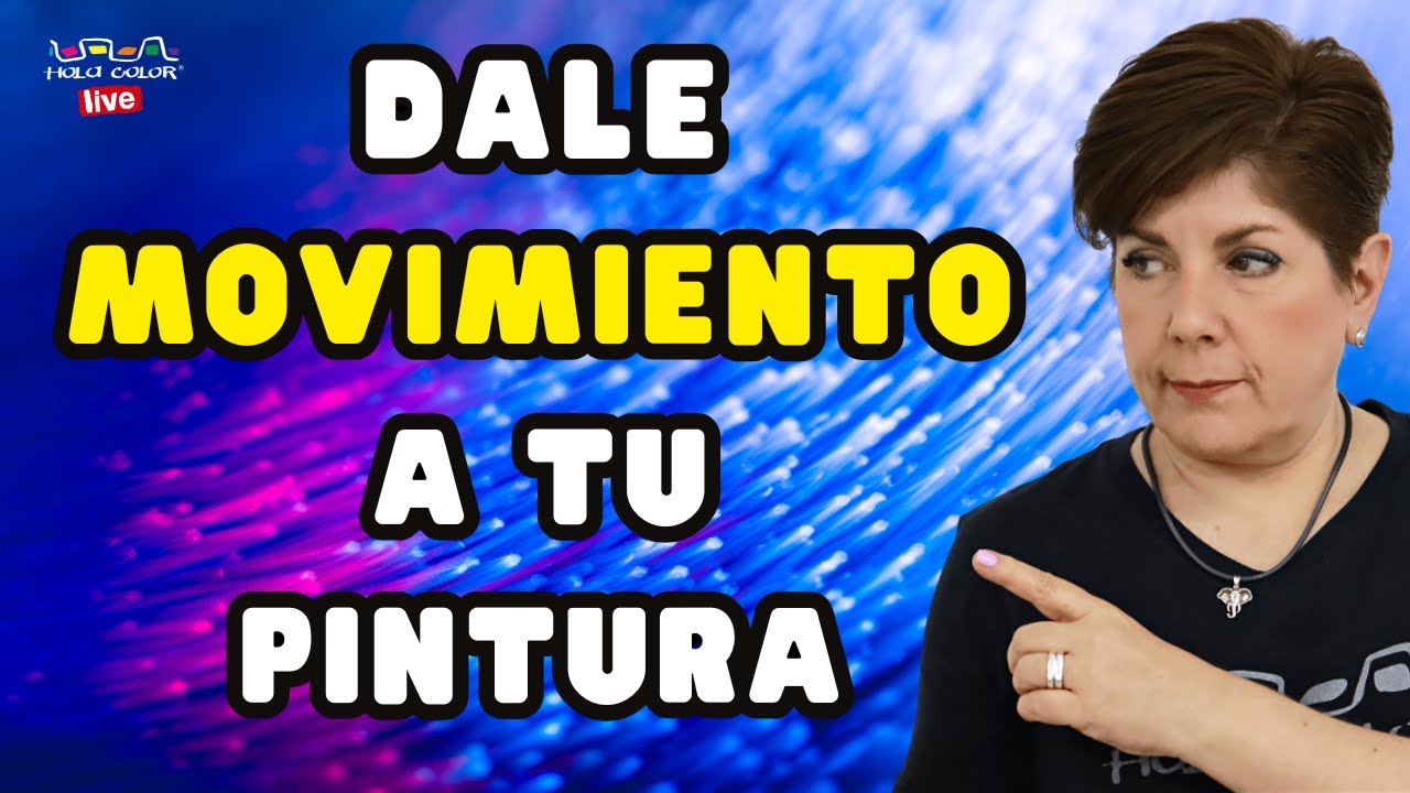 ♨️ Cómo dar sensación de MOVIMIENTO a los objetos- Hola Color LIVE