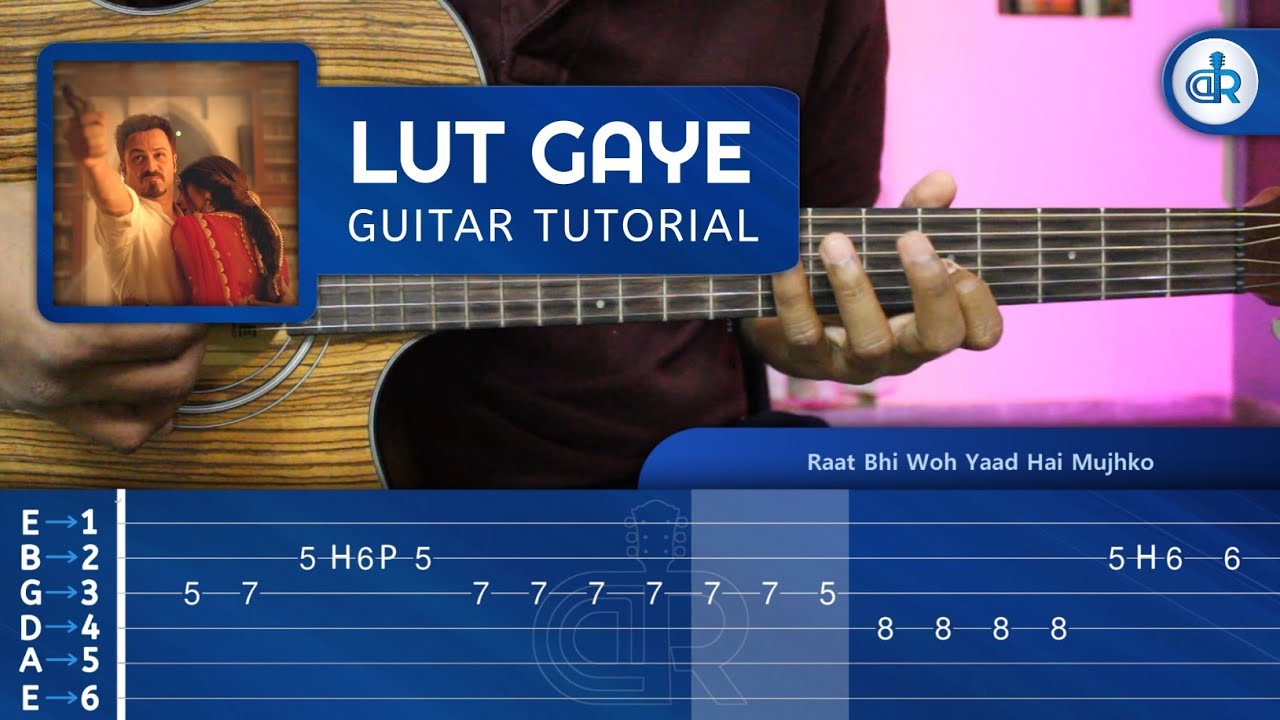 Lut Gaye GUITAR LESSON/TABS | Guitar Tabs by Dhruvil Rana | You can skip to 3:37 for tabs