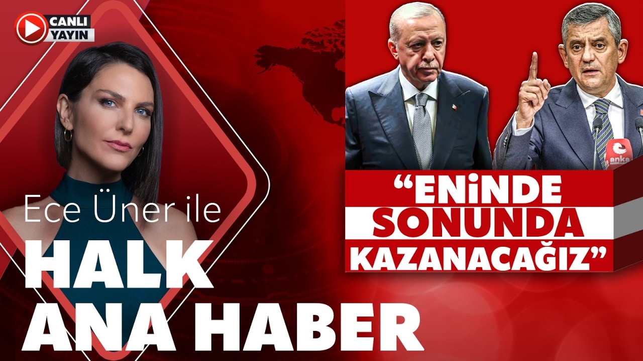 Ece &Uuml;ner ile Halk Ana Haber (2 Nisan 2026)