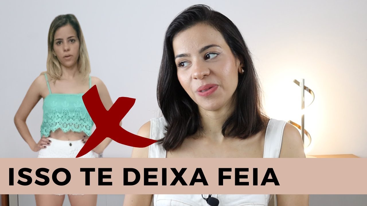 COISAS QUE TE DEIXAM FEIA (E como melhorar!) - Raisa Brito