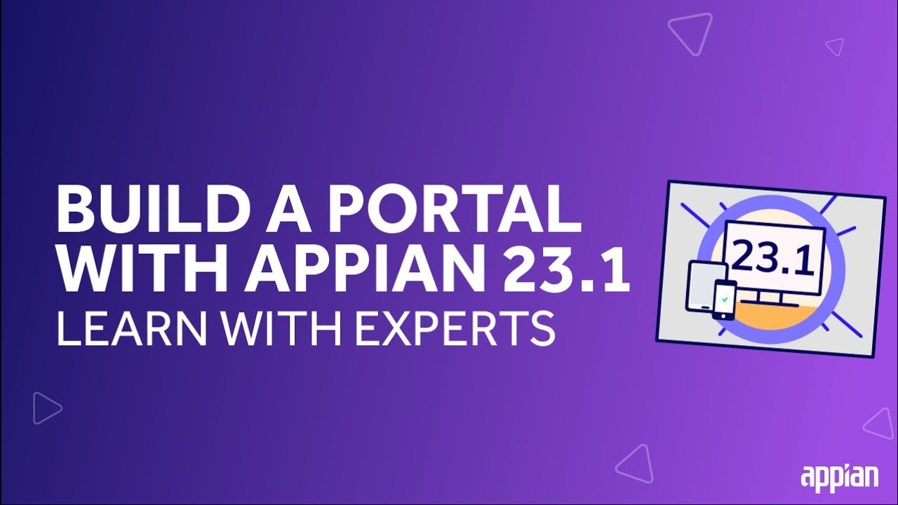 Build a Portal with Appian 23.1 | Learn with Experts