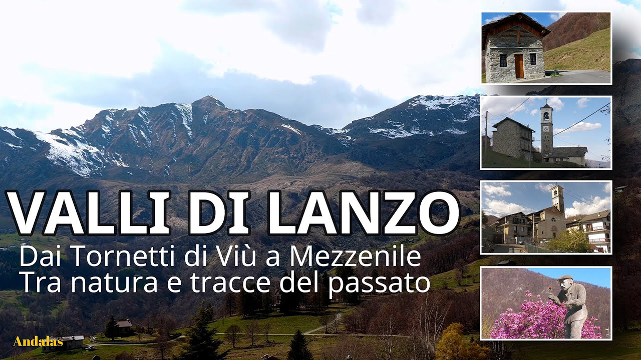 Dai Tornetti di Viù a Mezzenile - Natura e sguardo al passato - Valli di Lanzo - Piemonte -Torino