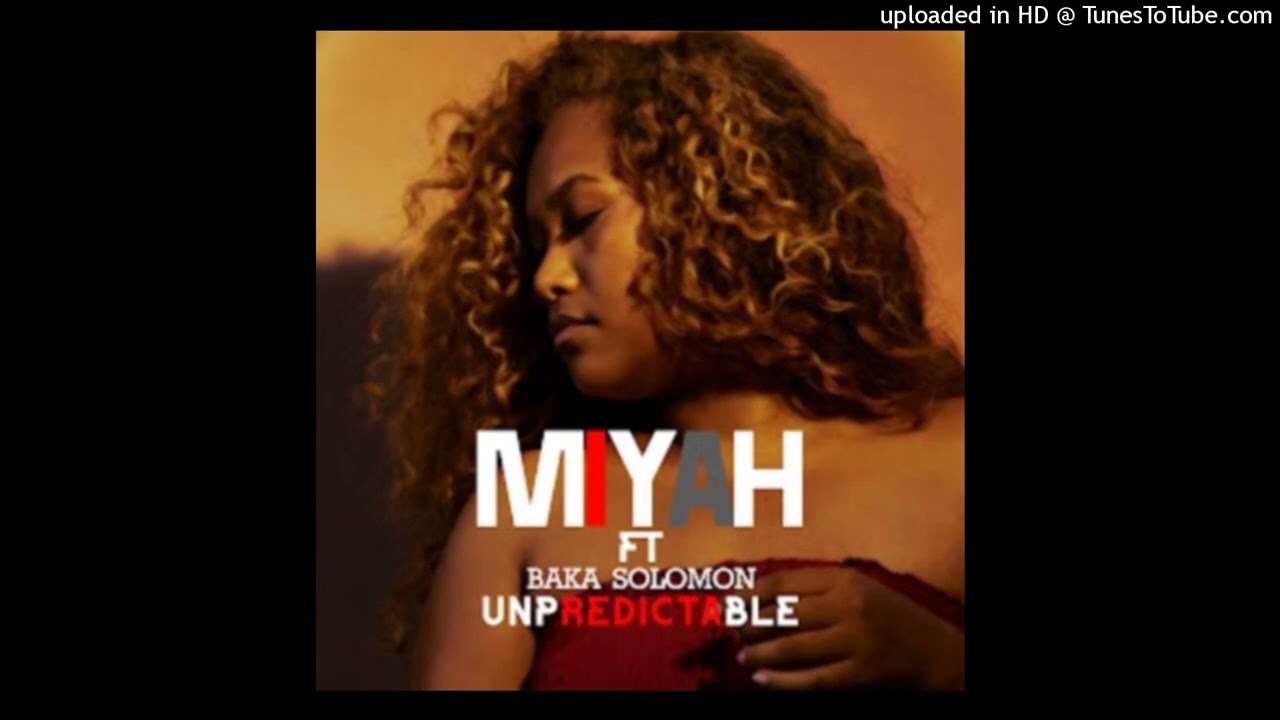 Unpredictable(2026)MiYah & Baka Solomon