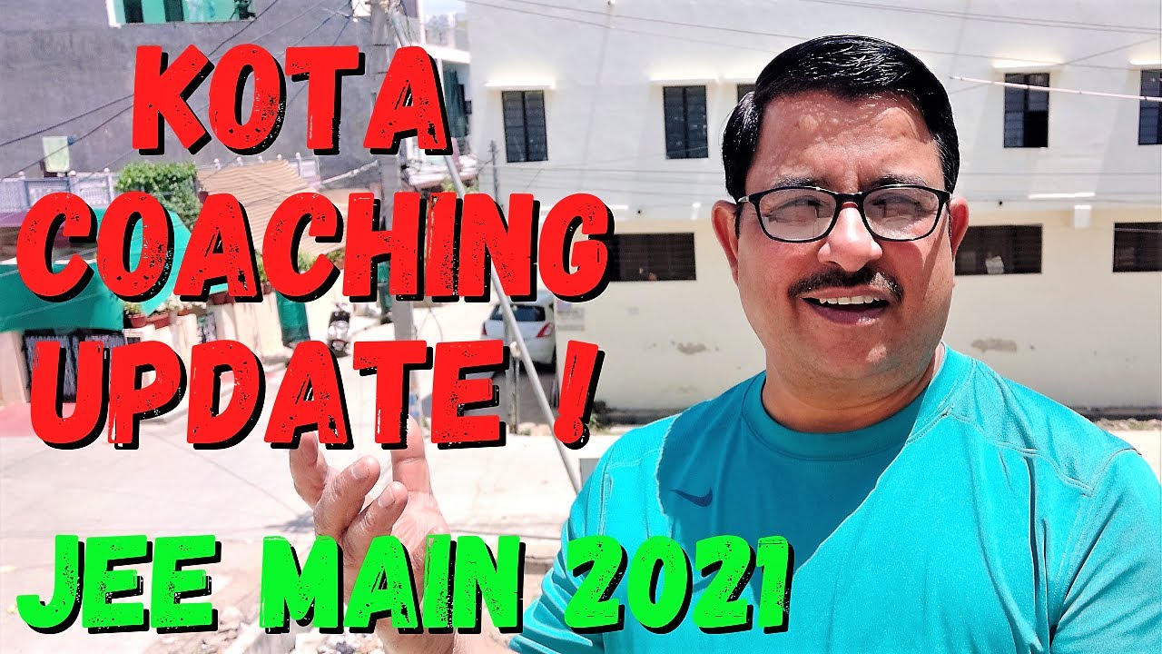 KOTA Coaching Updates | Reality of JEE Main 2021 | JEE Advanced 2021 Exam Date | NEET 2021 Exam Date