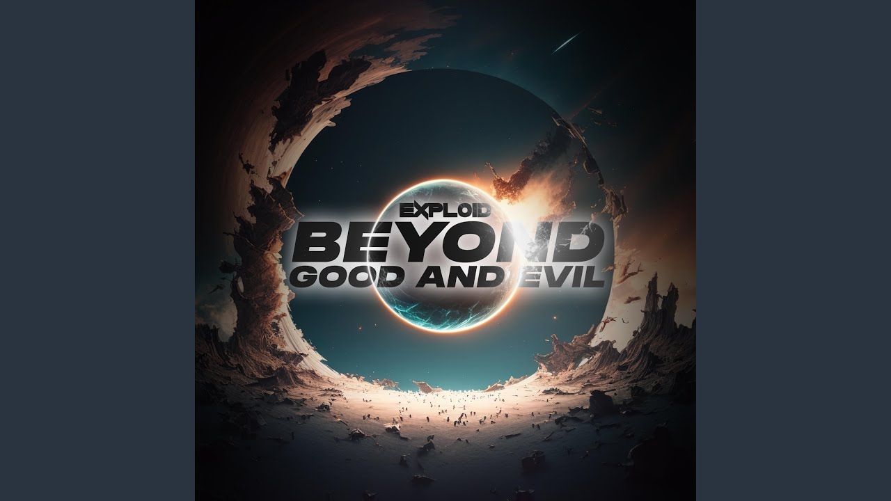 Beyond Good And Evil